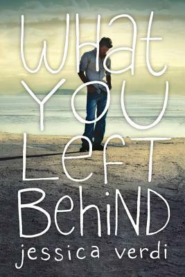 What You Left Behind by Jessica Verdi