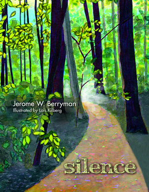 Silence by Jerome W. Berryman