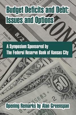 Budget Deficits and Debt: Issues and Options by Federal Reserve Bank of Kansas City