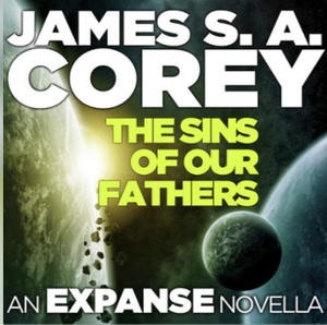 The Sins of Our Fathers by James S. A. Corey