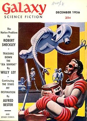 Galaxy Science Fiction Magazine - December 1956 by H. L. Gold