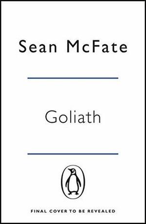 Goliath: Why the West Isn't Winning. And What We Must Do About It. by Sean McFate