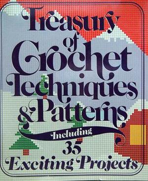 Treasury of Crochet Techniques and Patterns: Including 35 Exciting Projects by Eleanor Van Zandt