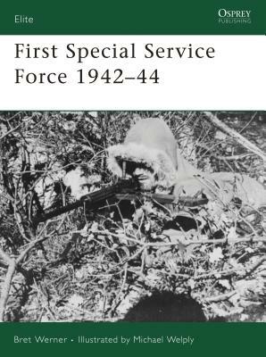 First Special Service Force 1942-44 by Bret Werner