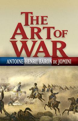 The Art of War by Antoine-Henri Jomini