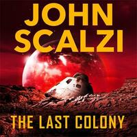 The Last Colony by John Scalzi