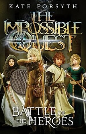 Battle of the Heroes by Kate Forsyth