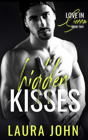 Hidden Kisses by Laura John