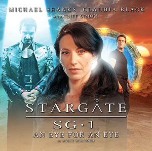 Stargate SG-1: An Eye for an Eye by Sally Malcolm