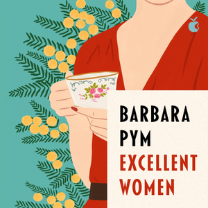 Excellent Women by Barbara Pym