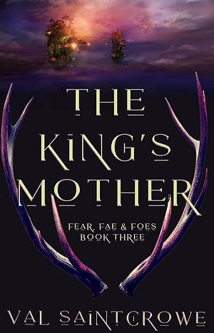 The King's Mother by Val Saintcrowe