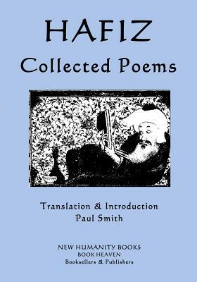 Hafiz - Collected Poems by Paul Smith, Hafiz