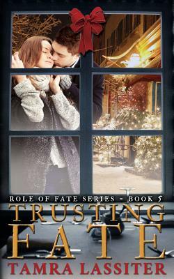 Trusting Fate by Tamra Lassiter