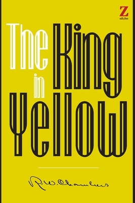 The King in Yellow by Robert W. Chambers