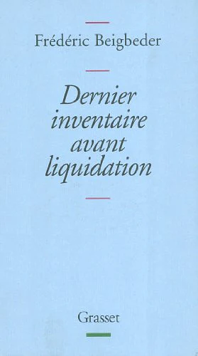 Dernier Inventaire Avant by Frédéric Beigbeder