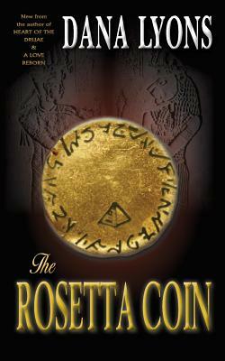 The Rosetta Coin by Dana Lyons