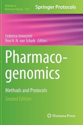 Pharmacogenomics: Methods and Protocols by 