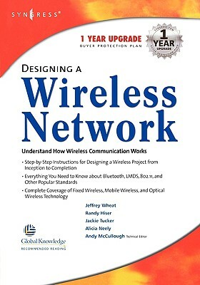 Designing a Wireless Network by Syngress