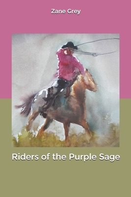 Riders of the Purple Sage by Zane Grey