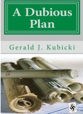 A Dubious Plan by Gerald J. Kubicki