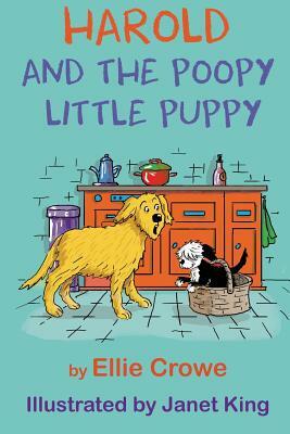 Harold and the Poopy Little Puppy by Ellie Crowe