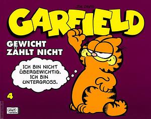 Garfield: Gewicht zählt nicht by Jim Davis