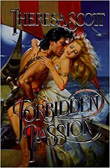 Forbidden Passion by Theresa Scott