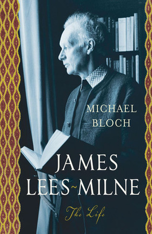 James Lees-Milne: The Life by Michael Bloch