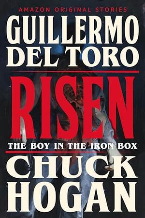 Risen by Guillermo del Toro, Chuck Hogan