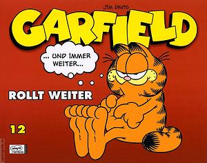 Garfield: rollt weiter by Jim Davis