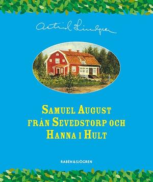 Samuel August från Sevedstorp och Hanna i Hult by Astrid Lindgren