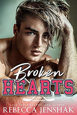 Broken Hearts by Rebecca Jenshak, Rebecca Jenshak