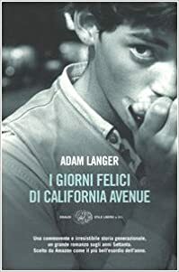 I giorni felici di California Avenue by Adam Langer