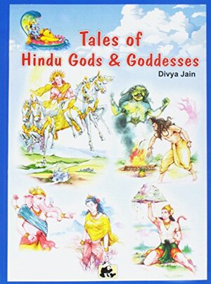 Tales of Hindu Gods & Goddesses by Divya Jain