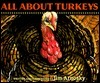 All About Turkeys by Jim Arnosky