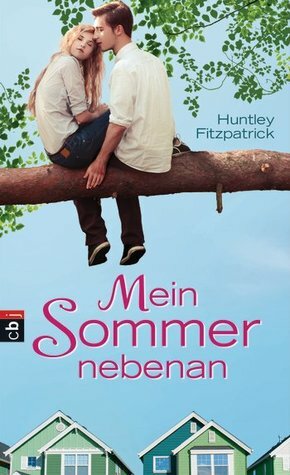 Mein Sommer nebenan by Anja Galić, Huntley Fitzpatrick