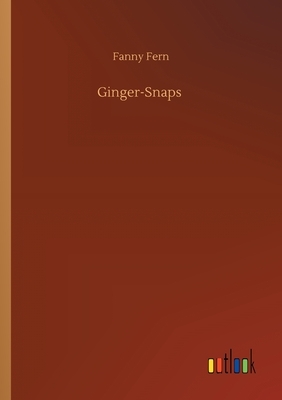 Ginger-Snaps by Fanny Fern