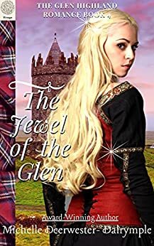 The Jewel of the Glen by Michelle Deerwester-Dalrymple