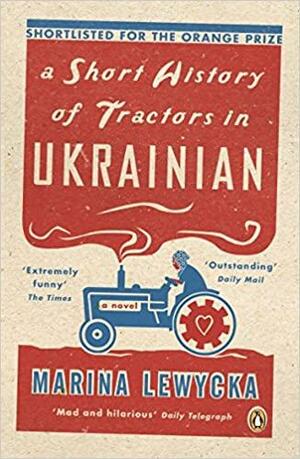 Breve História dos Tractores em Ucraniano by Marina Lewycka