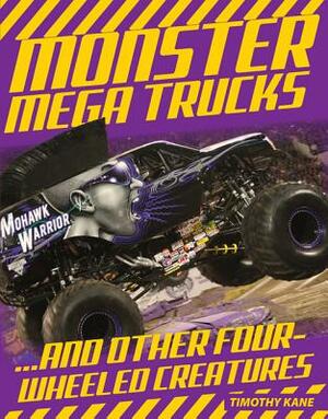 Monster Mega Trucks by Tim Kane