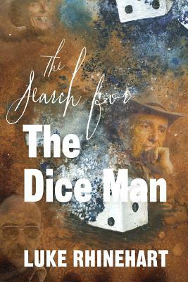 Search for the Dice Man by Luke Rhinehart