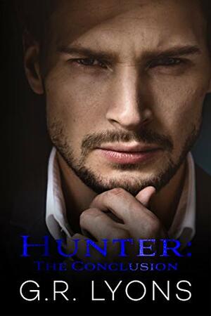Hunter: The Conclusion by G.R. Lyons