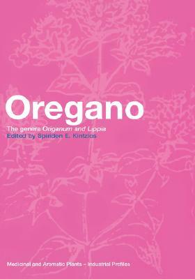 Oregano: The Genera Origanum and Lippia by 