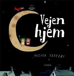 Vejen hjem by Oliver Jeffers