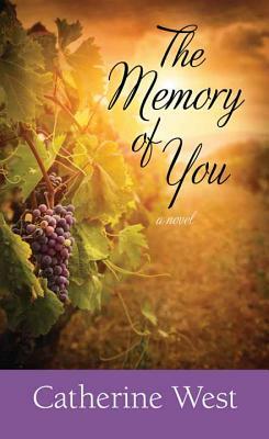 The Memory of You by Catherine West