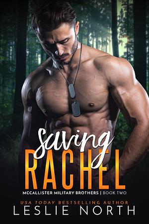 Saving Rachel by Leslie North, Leslie North