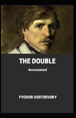 The Double Annotated by Fyodor Dostoevsky