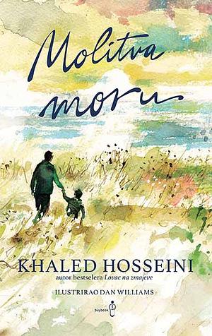 Molitva moru by Khaled Hosseini