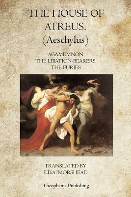 The House of Atreus by Aeschylus