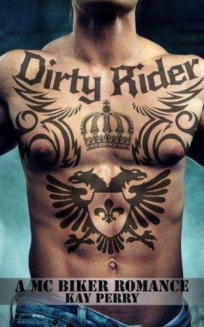 Dirty Rider by Kay Perry, Kay Perry